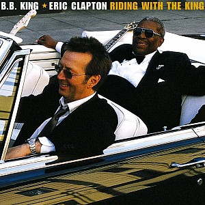 B.B. King & Eric Clapton - Riding With The King [LP] (2vinyl)