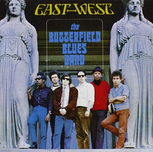 BUTTERFIELD BLUES BAND THE - EAST WEST - [cd]