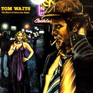 Tom Waits - The Heart Of Saturday Night [180g HQ LP] (vinyl)