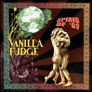 VANILLA FUDGE - Spirit Of '67 [digipak] (cd)