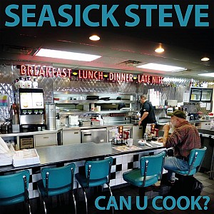 Seasick Steve - Can U Cook (cd)