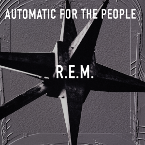 R.E.M. - Automatic For The People [180g LP 25 anniv ed.] (vinyl)