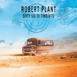 ROBERT PLANT - SIXTY SIX TO TIMBUKTU - BEST OF (cd)