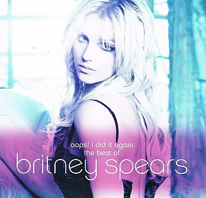 Britney Spears - Oops : I Did It Again - The Best Of (cd)
