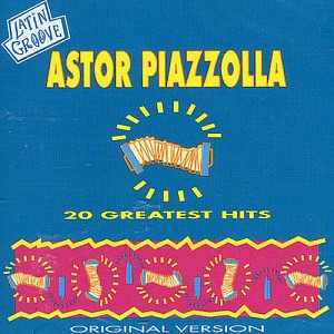 Astor Piazzolla - 20 Greatest Hits (cd)