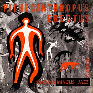 Charles Mingus - Pithecanthropus Erectus [180g HQ LP] (vinyl)