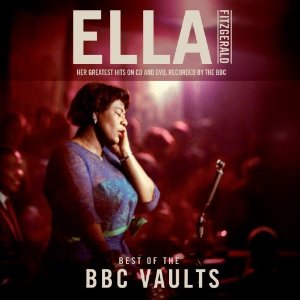 ELLA FITZGERALD - Best Of The BBC Vaults (cd+dvd)