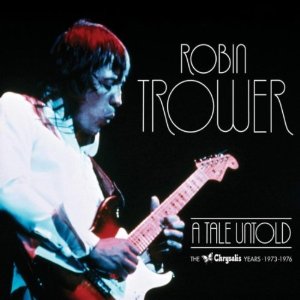 ROBIN TROWER - The Chrysalis Years 1973-1976 [Boxset] (3cd)