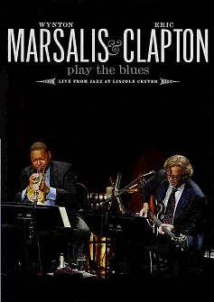 Wynton Marsalis & Eric Clapton - Play The Blues Live (dvd+cd)