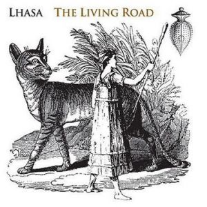 LHASA - THE LIVING ROAD [digipack] (cd)